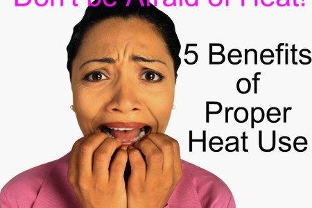 5 Benefits of Proper Heat Use